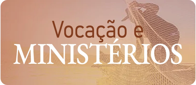 Banner Voca&ccedil;&atilde;o e Minist&eacute;rios
