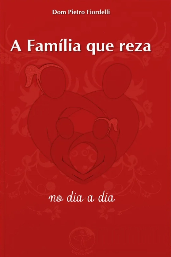 Produto A Fam&iacute;lia que Reza no Dia-a-dia