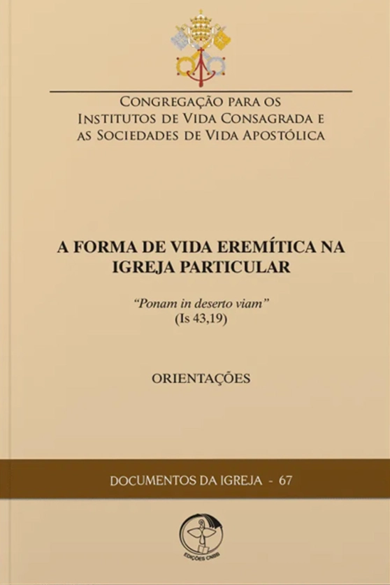 Produto A Forma De Vida Erem&iacute;tica Na Igreja Particular - Documentos da Igreja 67