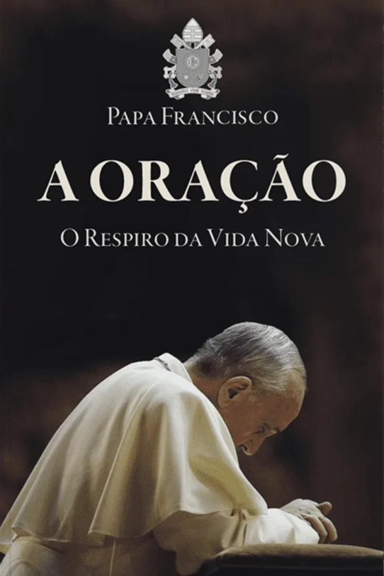A ORAÇÃO - O Respiro da Vida Nova Produto A ORAÇÃO - O Respiro da Vida Nova