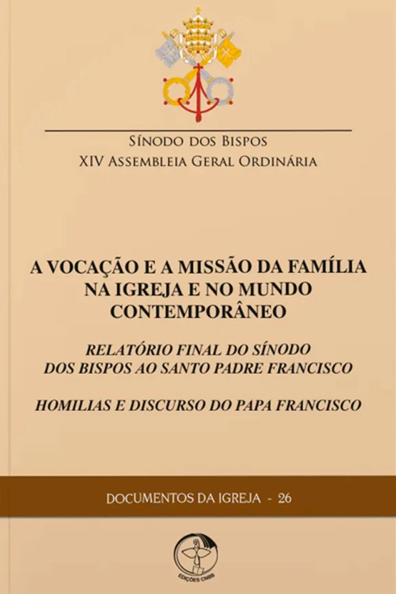 A Vocação e a Missão da Família na Igreja e no Mundo Contemporâneo - Documentos da Igreja 26 Produto A Vocação e a Missão da Família na Igreja e no Mundo Contemporâneo - Documentos da Igreja 26