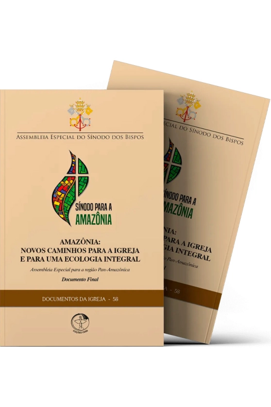 Amazônia: novos caminhos para a Igreja e para uma ecologia integral - Documento Final da Assembleia Especial do Sínodo dos Bispos para a Região Pan-Amazônica - Documentos da Igreja 58 Produto Amazônia: novos caminhos para a Igreja e para uma ecologia integral - Documento Final da Assembleia Especial do Sínodo dos Bispos para a Região Pan-Amazônica - Documentos da Igreja 58