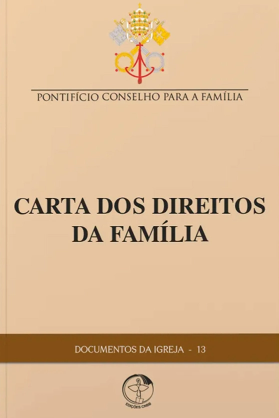 Carta dos Direitos da Família - Documentos da Igreja 13 Produto Carta dos Direitos da Família - Documentos da Igreja 13