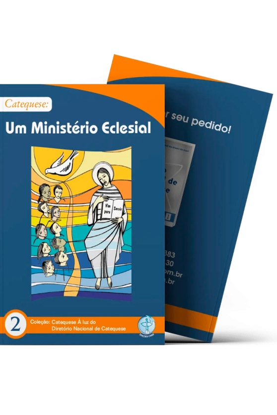 Catequese: Um Ministério Eclesial - Catequese à Luz do DNC 2 Produto Catequese: Um Ministério Eclesial - Catequese à Luz do DNC 2