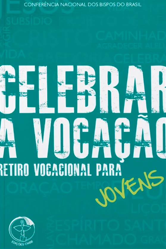Produto Celebrar a Voca&ccedil;&atilde;o - Retiro Vocacional para Jovens