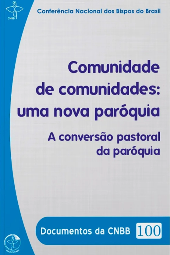 Produto Comunidade de Comunidades: Uma Nova Par&oacute;quia - Documentos da CNBB 100
