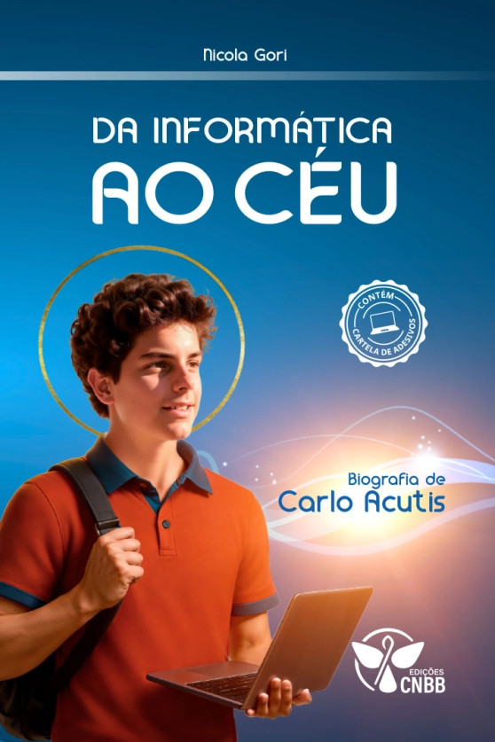 Produto Da Inform&aacute;tica ao C&eacute;u - Biografia de Carlo Acutis - 2&ordf; edi&ccedil;&atilde;o