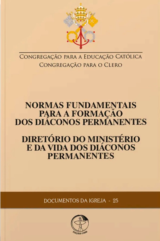 Produto Diret&oacute;rio do Minist&eacute;rio e da Vida dos di&aacute;conos permanentes - Documentos da Igreja 25