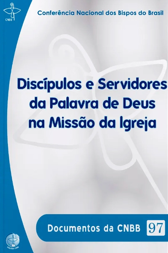 Produto Disc&iacute;pulos e Servidores da Palavra de Deus na miss&atilde;o da Igreja - Documentos da CNBB 97