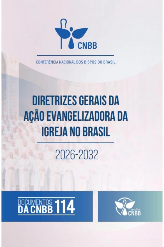 Produto Diretrizes Gerais da Ação Evangelizadora da Igreja no Brasil 2026-2032