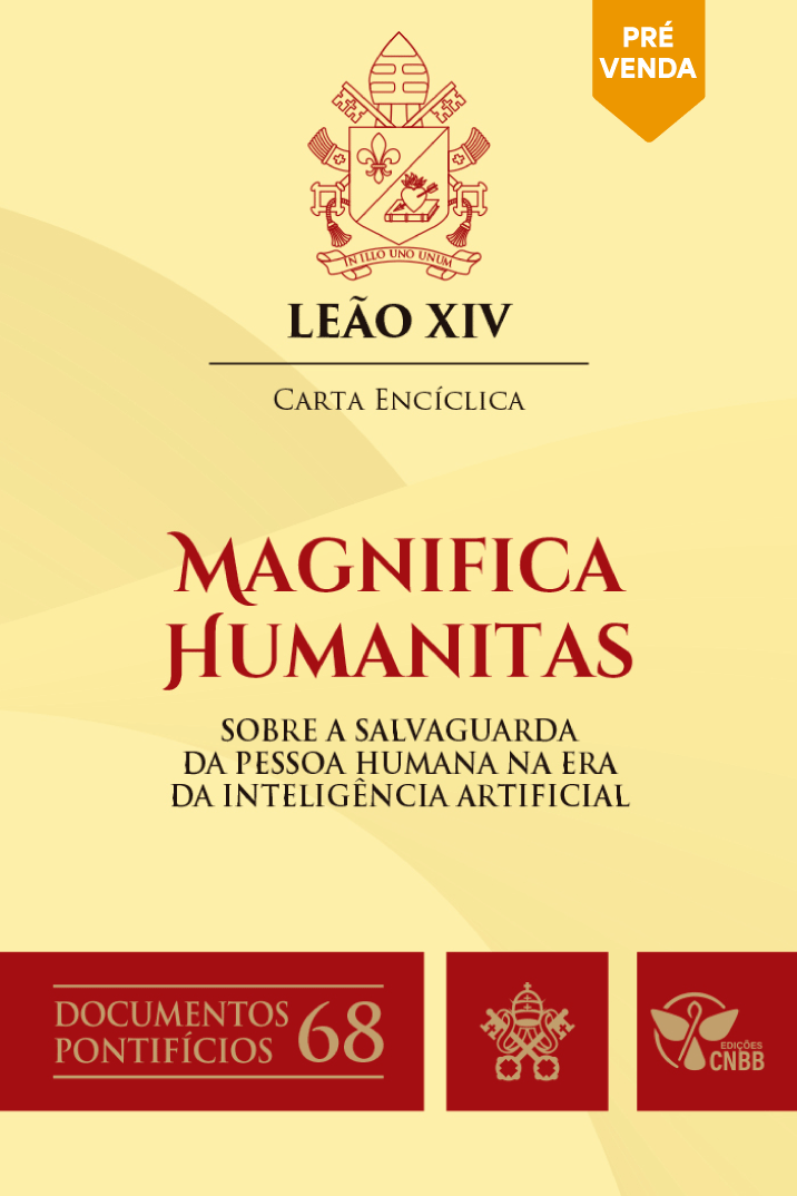 Carta Encíclica Magnifica Humanitas: sobre a salvaguarda da Pessoa Humana na Era da Inteligência Artificial - Documentos Pontifícios 68 Produto Carta Encíclica Magnifica Humanitas: sobre a salvaguarda da Pessoa Humana na Era da Inteligência Artificial - Documentos Pontifícios 68