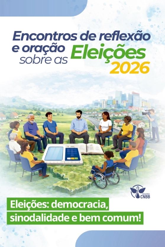 ENCONTROS DE REFLEXÃO E ORAÇÃO SOBRE AS ELEIÇÕES 2026 Produto ENCONTROS DE REFLEXÃO E ORAÇÃO SOBRE AS ELEIÇÕES 2026