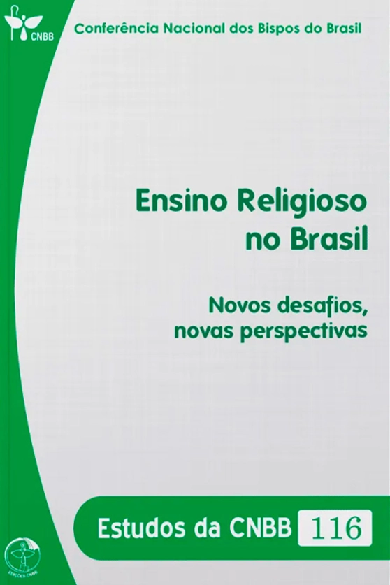 Produto Ensino Religioso no Brasil: novos desafios, novas perspectivas - Estudos da CNBB 116