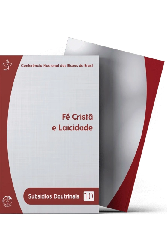 Fé Cristã e Laicidade - Subsídios Doutrinais 10 Produto Fé Cristã e Laicidade - Subsídios Doutrinais 10