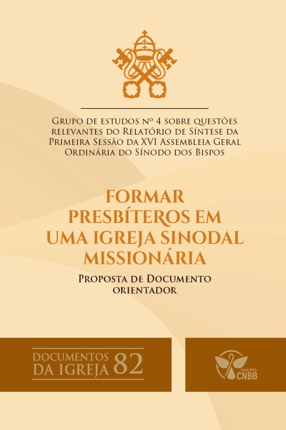 Produto Formar Presbíteros Em Uma Igreja Sinodal Missionária - Documentos da Igreja 82
