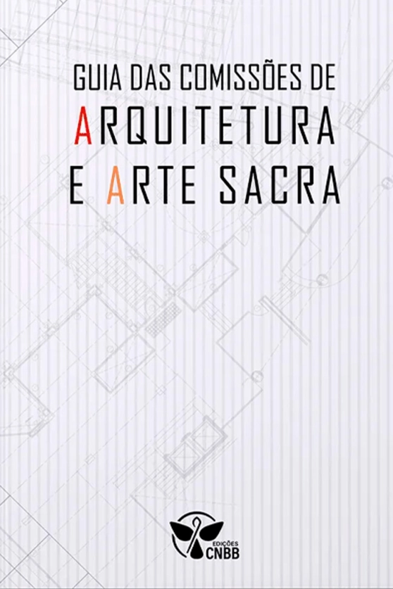 Produto Guia das Comiss&otilde;es de Arquitetura e Arte Sacra