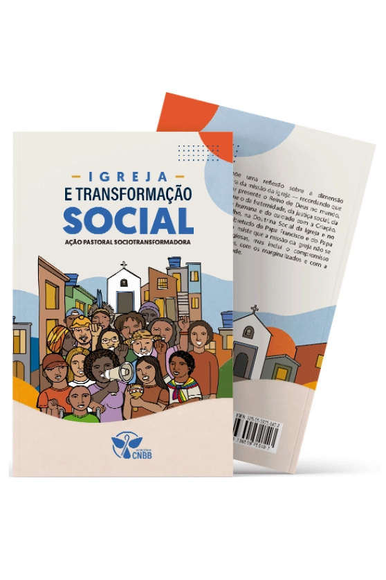 Igreja e Transformação Social - Ação Pastoral SocioTransformadora Produto Igreja e Transformação Social - Ação Pastoral SocioTransformadora