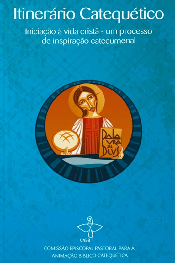 Produto Itiner&aacute;rio Catequ&eacute;tico - Inicia&ccedil;&atilde;o &agrave; Vida Crist&atilde; - Um Processo de Inspira&ccedil;&atilde;o Catecumenal