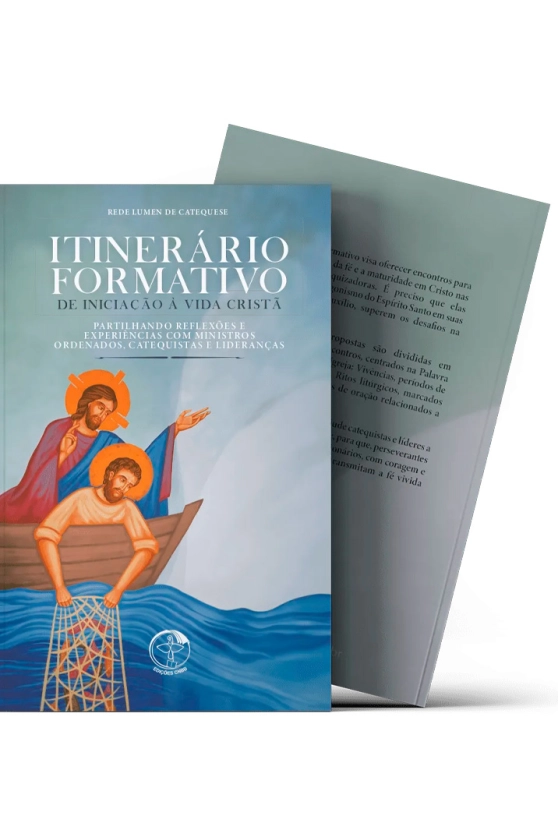 Itinerário formativo de Iniciação à Vida Cristã: estudo e prática com catequistas e lideranças Produto Itinerário formativo de Iniciação à Vida Cristã: estudo e prática com catequistas e lideranças
