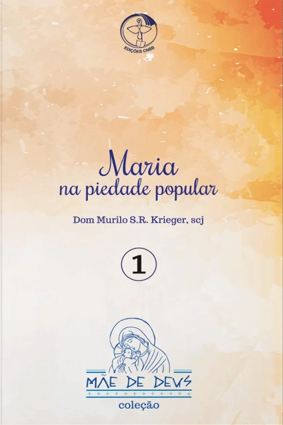 Maria na piedade popular - Mãe de Deus vol. 1 Produto Maria na piedade popular - Mãe de Deus vol. 1
