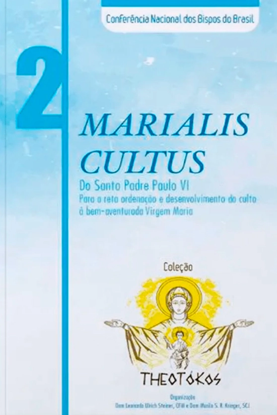 Produto Marialis Cultus: para a reta ordena&ccedil;&atilde;o e desenvolvimento do culto &agrave; Bem-aventurada Virgem Maria - Theot&oacute;kos vol. 2