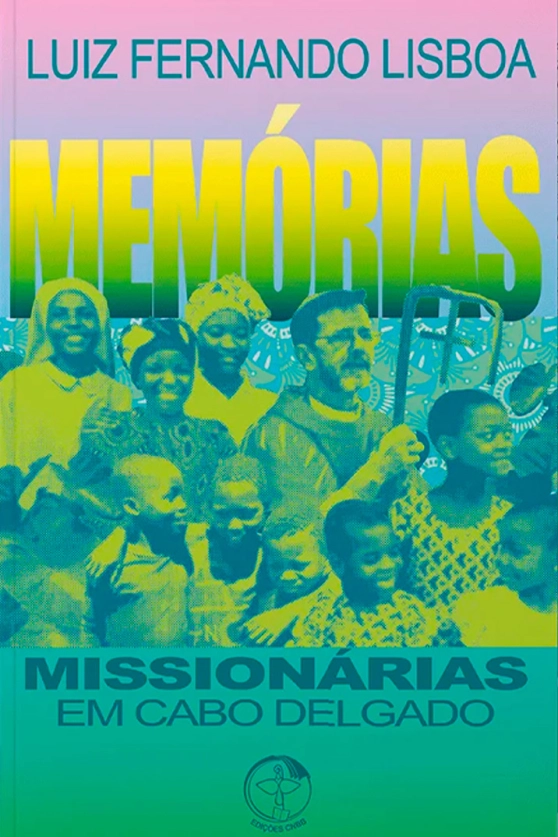Memórias Missionárias em Cabo Delgado (2001-2021) Produto Memórias Missionárias em Cabo Delgado (2001-2021)