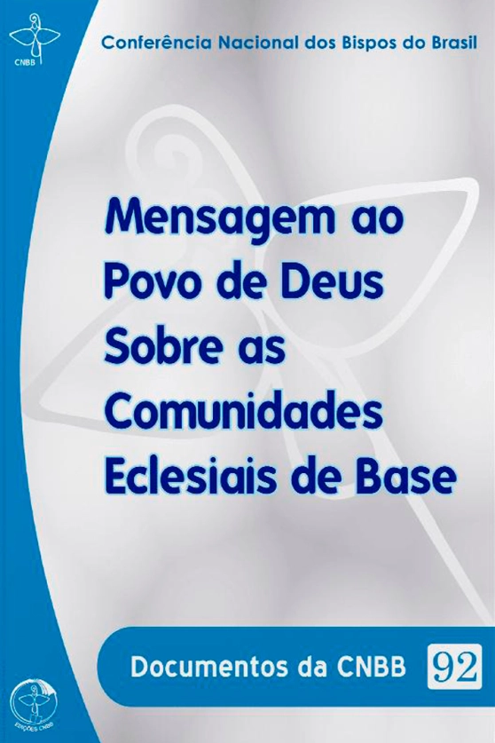 Produto Mensagem ao Povo de Deus Sobre as Comunidades de Base - Documentos da CNBB 92