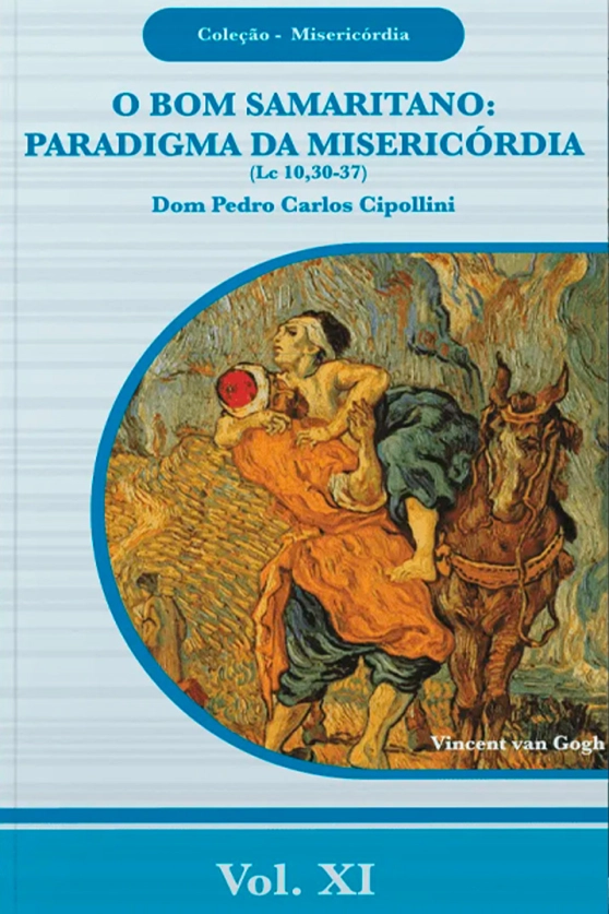 Produto O Bom Samaritano: Paradigma da Miseric&oacute;rdia - Cole&ccedil;&atilde;o Miseric&oacute;rdia Vol. 11