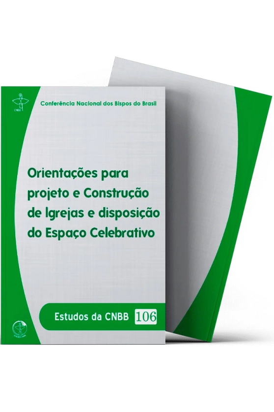 Produto Orienta&ccedil;&otilde;es para Projeto e Constru&ccedil;&atilde;o de Igrejas - Estudos da CNBB Vol. 106
