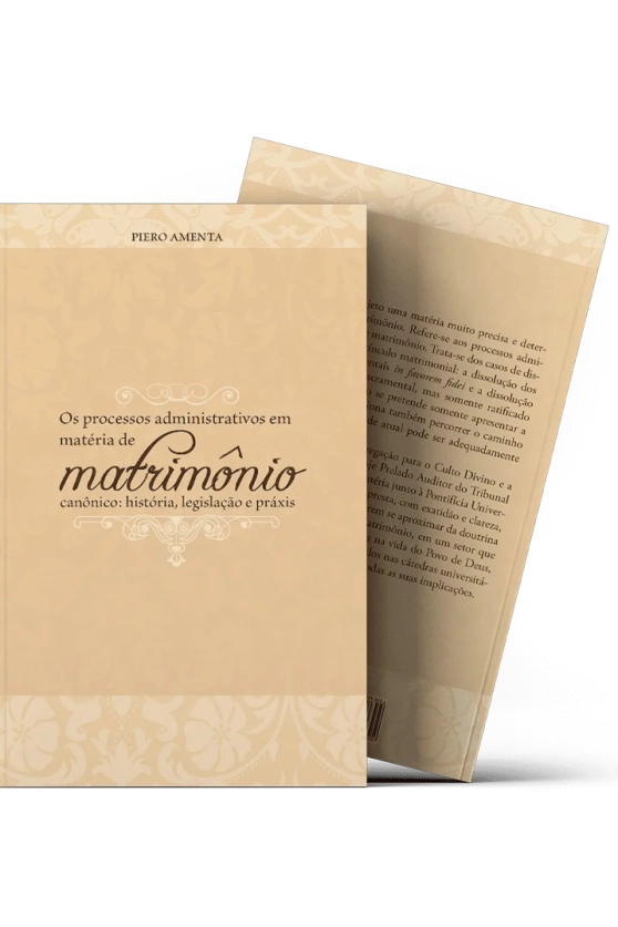 Produto Os processos administrativos em mat&eacute;ria de matrim&ocirc;nio can&ocirc;nico: hist&oacute;ria, legisla&ccedil;&atilde;o e pr&aacute;xis