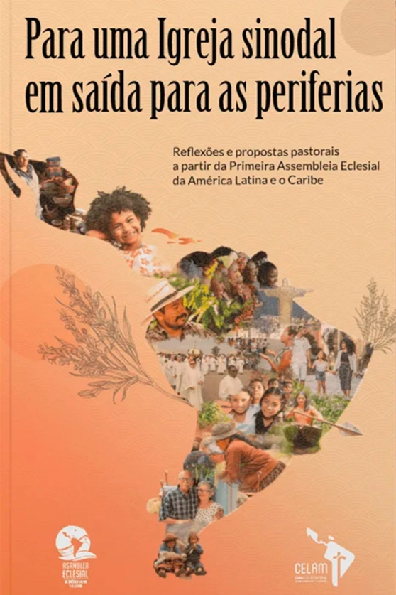 Produto Para uma Igreja sinodal em sa&iacute;da para as periferias - Reflex&otilde;es e propostas pastorais da Primeira Assembleia Eclesial da Am&eacute;rica Latina e do Caribe