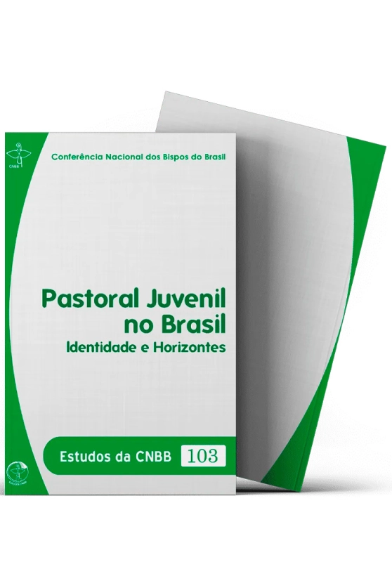 Produto Pastoral Juvenil no Brasil: Identidade e Horizontes - Estudos da CNBB Vol. 103