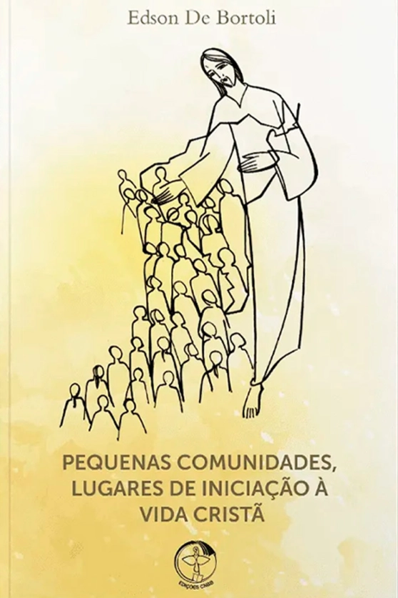 Pequenas Comunidades, Lugares De Iniciação À Vida Cristã Produto Pequenas Comunidades, Lugares De Iniciação À Vida Cristã