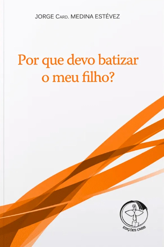 Produto Por que devo batizar o meu filho?