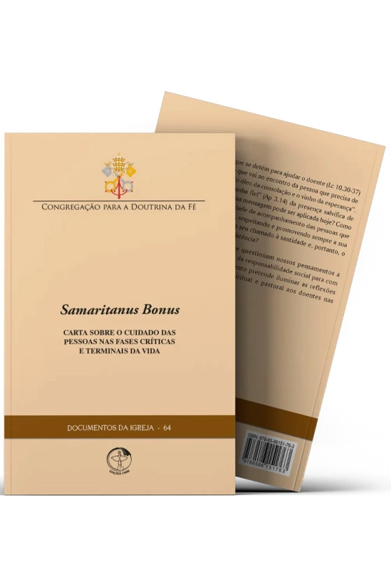 Produto Samaritanus Bonus: Carta sobre o cuidado das pessoas nas fases cr&iacute;ticas e terminais da vida - Documentos da Igreja 64