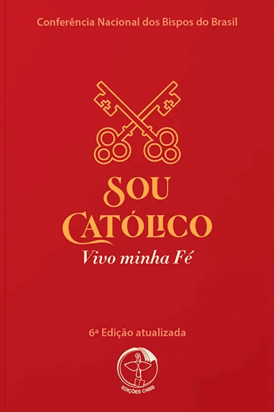 Produto Sou Cat&oacute;lico: vivo a minha f&eacute; (6&ordf; edi&ccedil;&atilde;o)