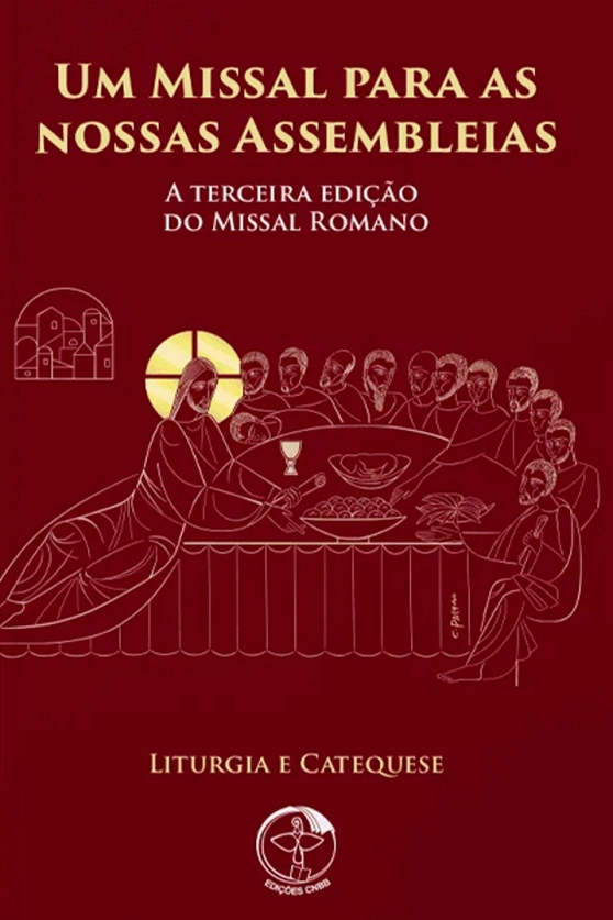 Produto Um Missal para as nossas Assembleias - A terceira edi&ccedil;&atilde;o do Missal Romano: Liturgia e Catequese