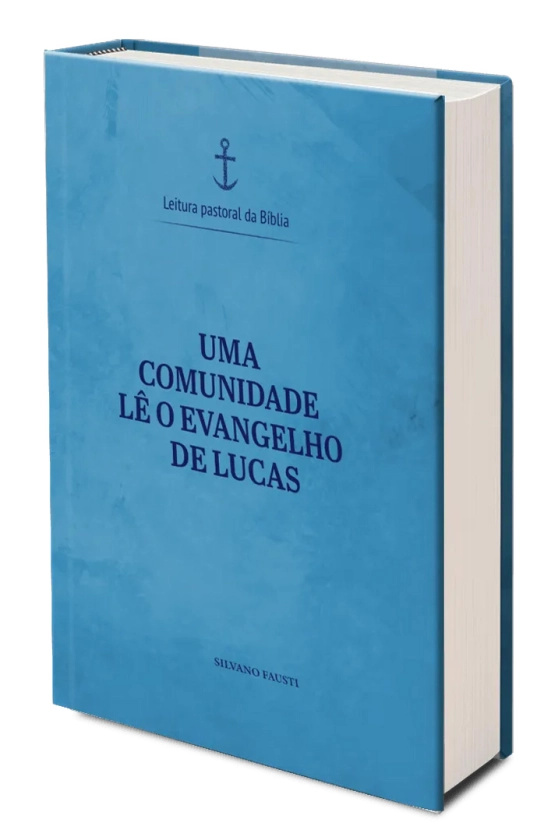Uma comunidade lê o Evangelho de Lucas - Leitura Pastoral da Bíblia vol. 3 Produto Uma comunidade lê o Evangelho de Lucas - Leitura Pastoral da Bíblia vol. 3
