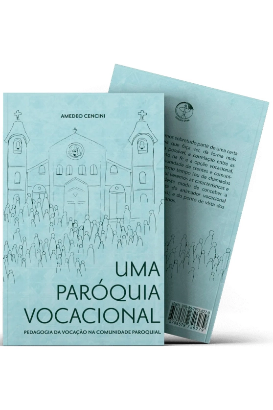 Uma Paróquia Vocacional - Pedagogia da Vocação na Comunidade Paroquial Produto Uma Paróquia Vocacional - Pedagogia da Vocação na Comunidade Paroquial
