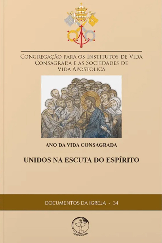 Unidos na Escuta do Espírito - Documentos da Igreja 34 Produto Unidos na Escuta do Espírito - Documentos da Igreja 34