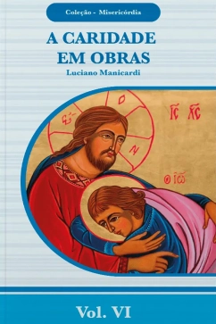 Produto A Caridade em obras - Miseric&oacute;rdia vol. 6
