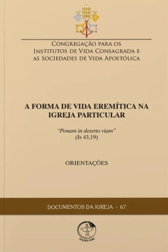 Produto - A Forma De Vida Erem&iacute;tica Na Igreja Particular - Documentos da Igreja 67