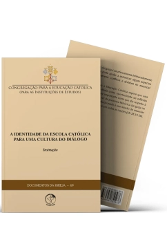 A Identidade da Escola Católica para uma Cultura do Diálogo: Instrução - Documentos da Igreja 69 Produto A Identidade da Escola Católica para uma Cultura do Diálogo: Instrução - Documentos da Igreja 69