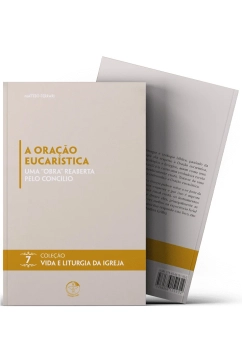 Produto A Ora&ccedil;&atilde;o Eucar&iacute;stica: uma obra reaberta pelo Conc&iacute;lio - Vida e Liturgia vol. 7