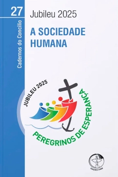 Produto - A sociedade humana - Cadernos do Conc&iacute;lio vol. 27