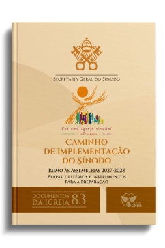 Produto Caminho de Implementação do Sínodo rumo às Assembleias 2027-2028 - Documentos da Igreja 83