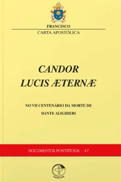 Produto - Candor Lucis &AElig;tern&aelig; &ndash; Carta Apost&oacute;lica no VII Centen&aacute;rio da morte de Dante Alighieri - Documentos Pontif&iacute;cios 47