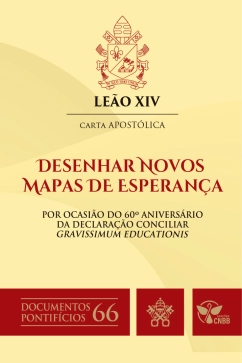 Produto - Carta Apost&oacute;lica Desenhar Novos Mapas de Esperan&ccedil;a - Documentos Pontif&iacute;cios 66