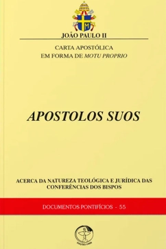 Produto - Carta Apost&oacute;lica em forma de Motu Proprio Apostolos Suos - Documentos Pontif&iacute;cios 55