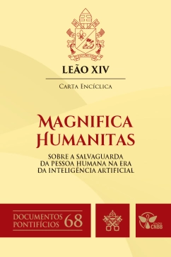 Produto - Carta Encíclica Magnifica Humanitas: sobre a salvaguarda da Pessoa Humana na Era da Inteligência Artificial - Documentos Pontifícios 68